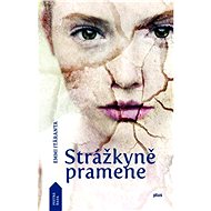 Strážkyně pramene - Emmi Itäranta