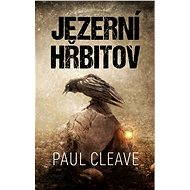 Jezerní hřbitov - Paul Cleave