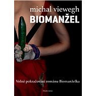 Biomanžel - Michal Viewegh