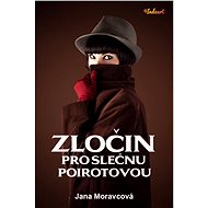 Zločin pro slečnu Poirotovou - Jana Moravcová