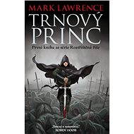 Trnový princ - Mark Lawrence