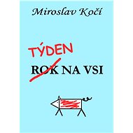 Týden na vsi - Miroslav Kočí
