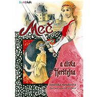 The Sword and the Girl from Herstejn - Jindřiška Mendozová
