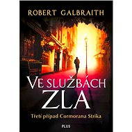 In the service of evil premium deal - Robert Galbraith (pseudonym J. K. Rowlingové)