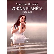 Vodná planéta IV - Stanislav Hoferek