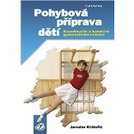 Movement preparation of children - Jaroslav Krištofič
