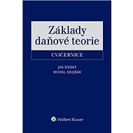 Základy daňové teorie - cvičebnice - Jan Široký