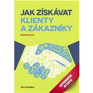 Jak získávat klienty a zákazníky - Marián Olej