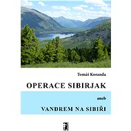 Operace Sibirjak - Tomáš Koranda