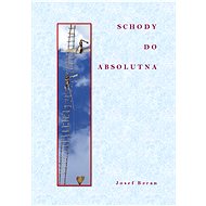 Schody do absolutna - Josef Beran