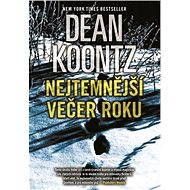 Nejtemnější večer roku - Dean Koontz