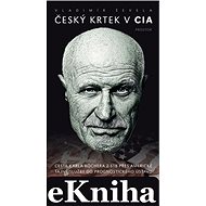 Český krtek v CIA - Vladimír Ševela