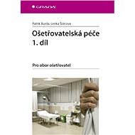 Nursing Care Volume 1 - Lenka Šolcová