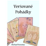 Veršované pohádky - Mgr. Bc. Michael Novotný
