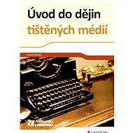 Introduction to the History of Print Media - Pavel Večeřa