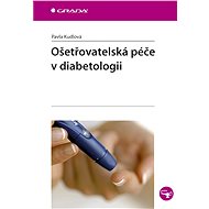 Nursing care in diabetology - Pavla Kudlová