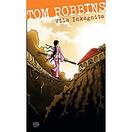 Villa Incognito - Tom Robbins