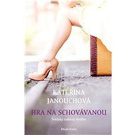 Hra na schovávanou - Kateřina Janouchová