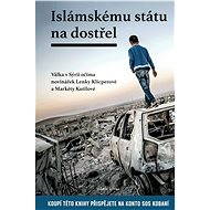Islámskému státu na dostřel - Lenka Klicperová