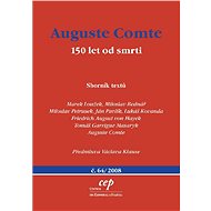 Auguste Comte: 150 let od smrti - Miloslav Petrusek