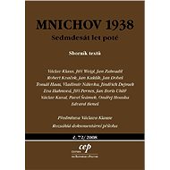 Mnichov 1938: sedmdesát let poté - Robert Kvaček