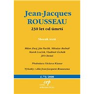 Jean Jacques Rousseau: 230 let od úmrtí - Jan Pavlík