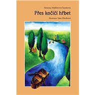 Přes kočičí hřbet - Simona Mahlerová-Šustková