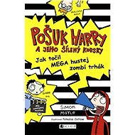 Pošuk Harry – Jak točil MEGA hustej zombí trhák - Simon Mayle