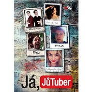 Já, JůTuber - sepsáno JůTubery