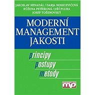 Moderní management jakosti - Jaroslav Nenadál