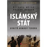 Islámský stát – Uvnitř armády teroru - Hassan Hassan