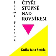 Čtyři stupně nad rovníkem - Jaime Pessoa