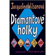 Diamantové holky - Jacqueline Wilsonová