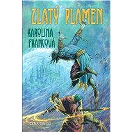 Zlatý plamen - Karolína Francová