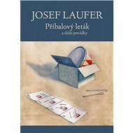 Příbalový leták a další povídky - Laufer Josef