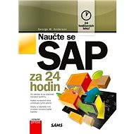 Naučte se SAP za 24 hodin - George W. Anderson
