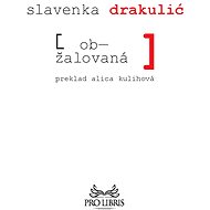 Obžalovaná - Slavenka Drakulić