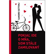 Pokiaľ ide o mňa, som stále zamilovaný - Sandro Settimj