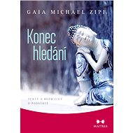 Konec hledání - Gaia M. Zipf