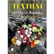 Textile jewellery and accessories - Marie Kielbusová