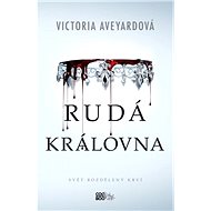 Rudá královna - Victoria Aveyardová