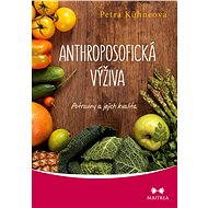 Anthroposofická výživa - Petra Kühneová
