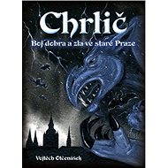 Chrlič - Vojtěch Otčenášek