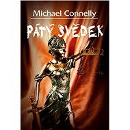 Pátý svědek - Michael Connelly