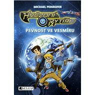 Hvězdní rytíři – Pevnost ve vesmíru - Michael Peinkofer