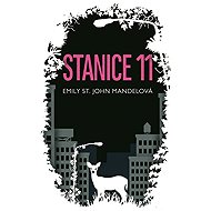 Station 11 - Emily St. John Mandel