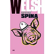 Špína - Irvine Welsh