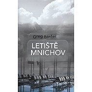 arrival by airport Munich - Greg Baxter