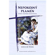Nepokojný plamen - Louis de Wohl