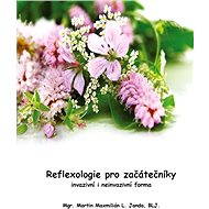Reflexologie pro začátečníky - Mgr. Martin Maxmilián L. Janda